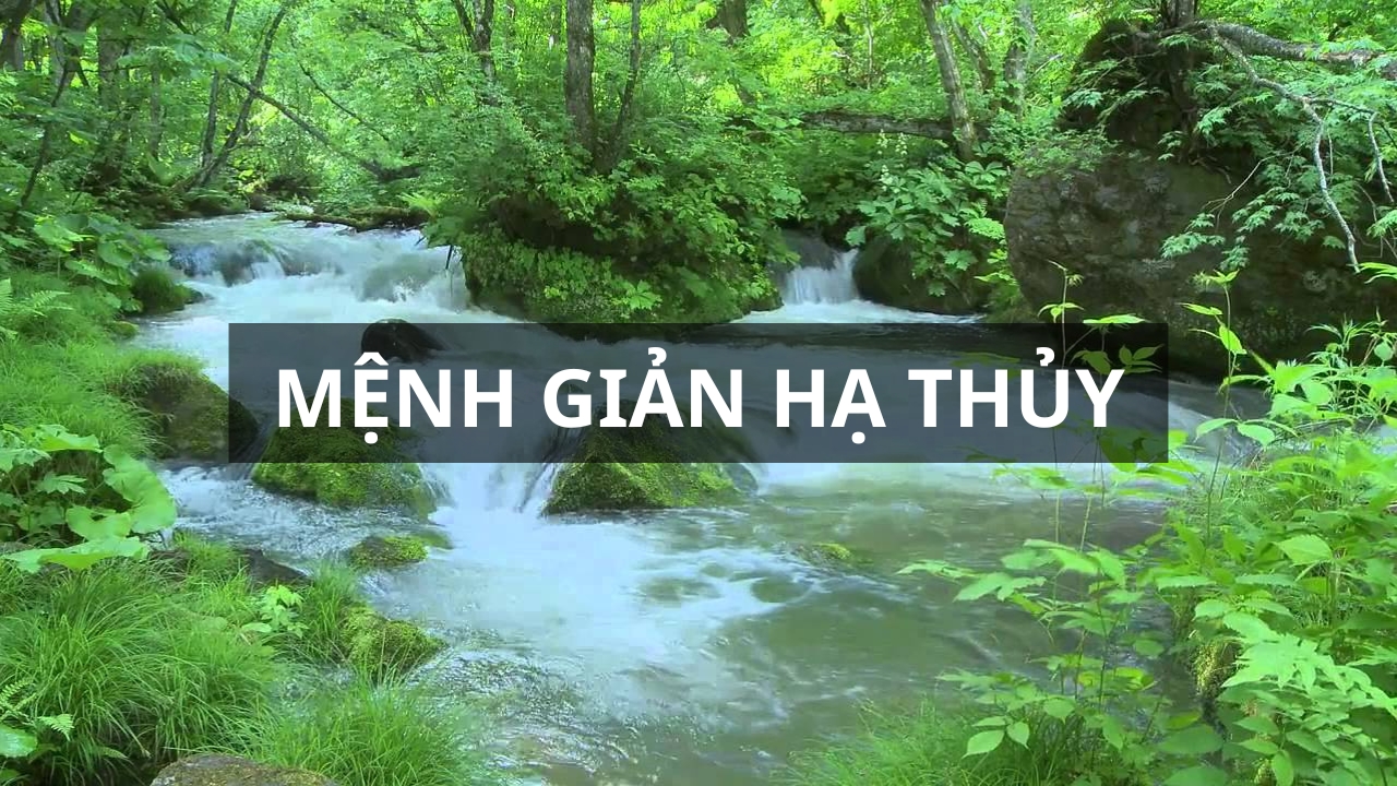 Giản Hạ Thủy là dòng nước ngầm dưới khe sâu trong lòng đất đá